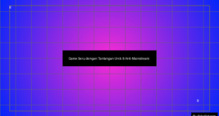 Game Seru dengan Tantangan Unik